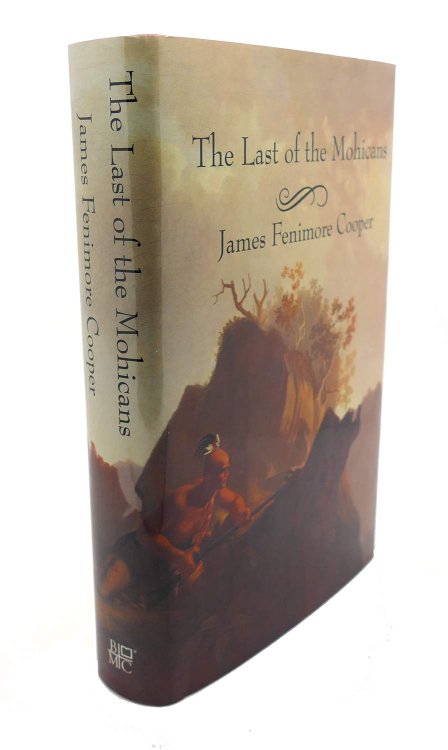 The Last of the Mohicans: A narrative of 1757