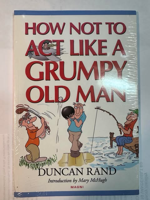 How Not to Act Like A Grumpy Old Man