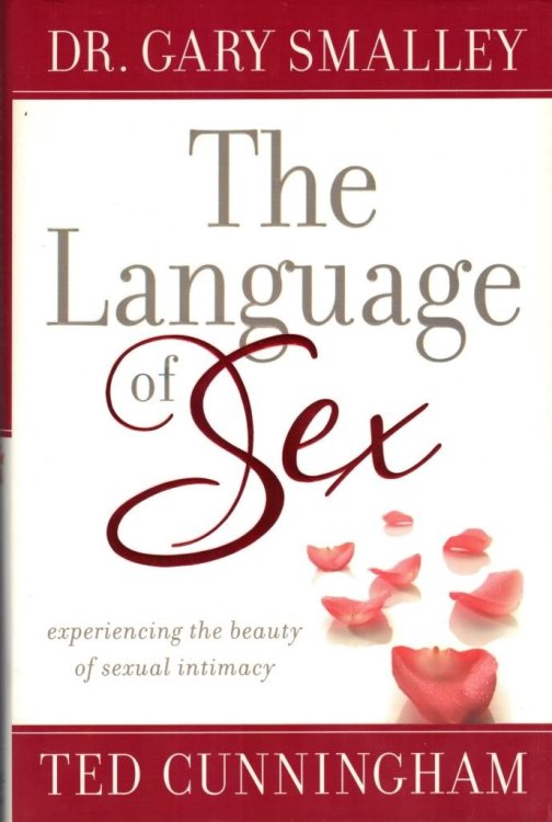 The Language of Sex: Experiencing the Beauty of Sexual Intimacy