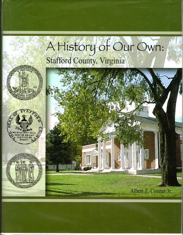 A History of Our Own: Stafford County, Virginia