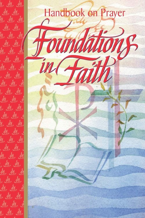 Foundations in Faith: Handbook on Prayer