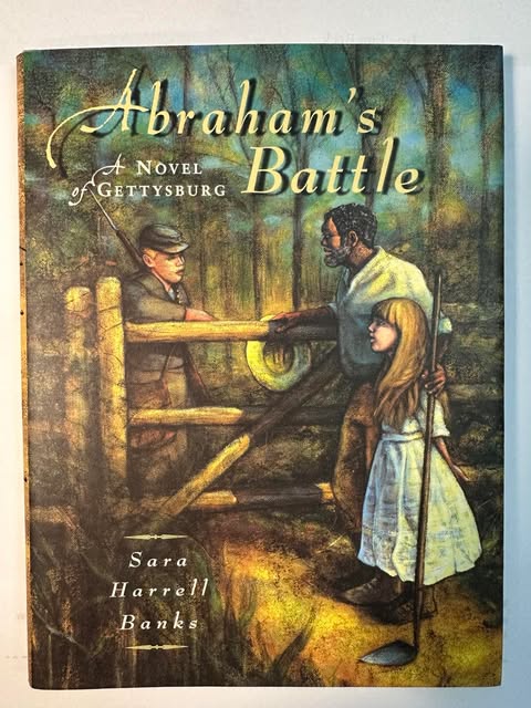 Abrahams Battle: A Novel Of Gettysburg