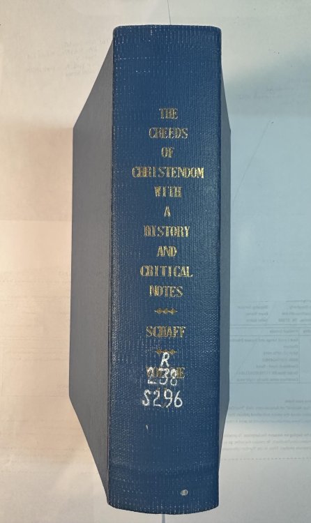 The Creeds of Christendom: With a History and Critical Notes Volume 2