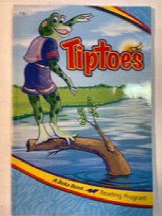 Tiptoes (A Beka Book Reading Program 1b)