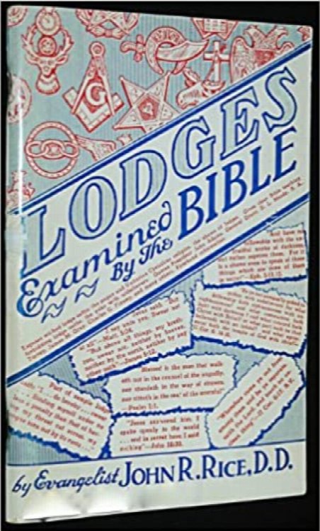 LODGES EXAMINED BY THE BIBLE: Is it a Sin for a Christian to Have Membership in Secret Orders