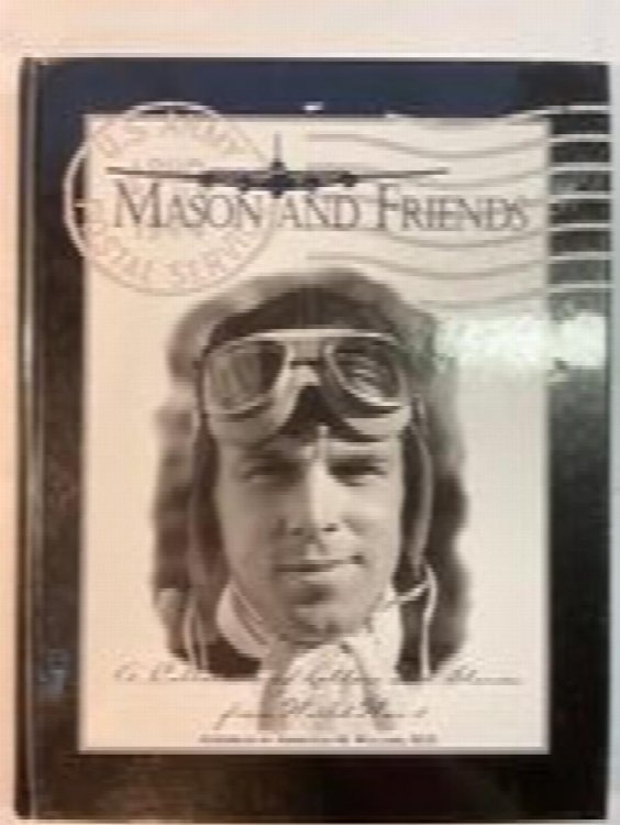 Mason and Friends: A Collection of Letters and Stories from World War II
