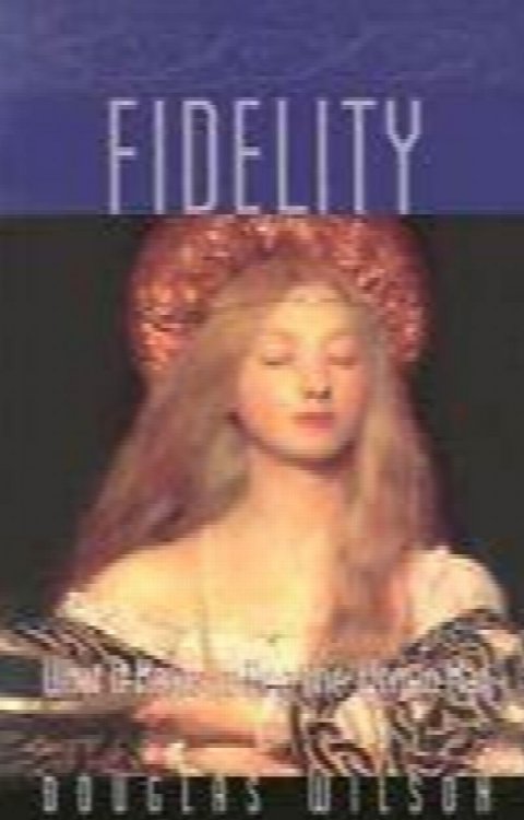 Fidelity: How to be a One-Woman Man