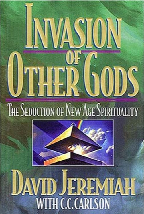 Invasion of Other Gods: The Seduction of New Age Spirituality