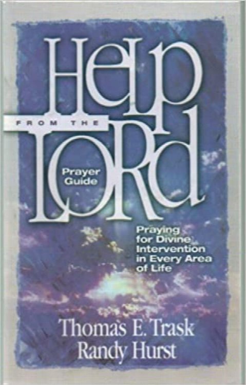 Help From The Lord: Prayer Guide: Praying For Divine Intervention in Every Area of Life (Scripture from the Holy Bible NKJV New King James Version)