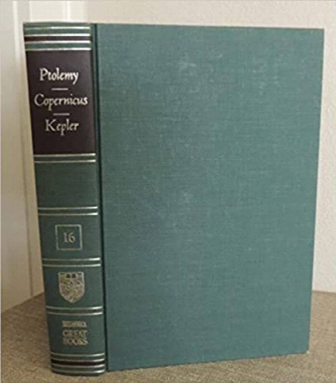 Great Books Of The Western World by Encyclopedia Britannica (Ptolemy Copernicus Kepler, Vol 16)