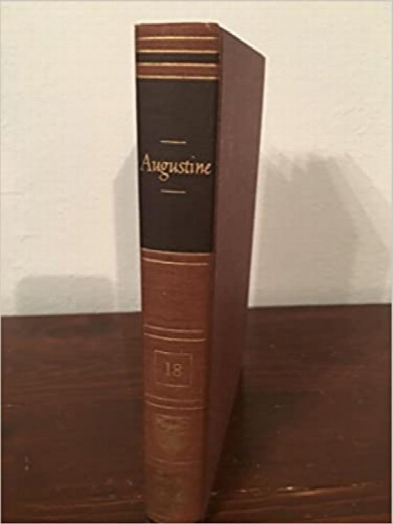 Great Books of the Western World #18 The Confessions The City of God On Christian Doctorine By Saint Augustine