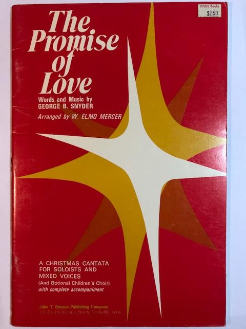 The Promise of Love: A Christmas Cantata For Soloists and Mixed Voices (And Optional Children's Choir with complete accompaniment)