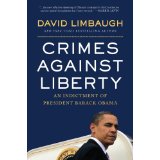 Crimes Against Liberty: An Indictment of President Barack Obama