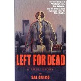 Left For Dead: A True Story