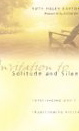 Invitation To Solitude And Silence