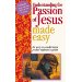 Understanding The Passion of Jesus Made Easy: An Easy-to-understand pocket reference guide
