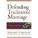 Defending Traditional Marriage