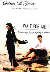 Wait for Me: Rediscovering the Joy of Purity in Romance