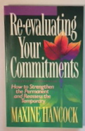 Re-evaluating Your Commitments: How To Strengthen The Permanent And Reassass The Temporary