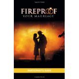 Fireproof Your Marriage (Participant's Guide)