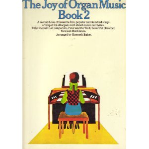 The Joy Of Organ Music (Book 2)