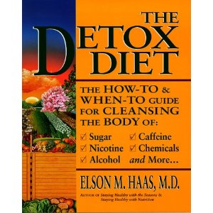 The Detox Diet: A How-To & When-To Guide for Cleansing the Body