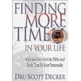 Finding More Time in Your Life: With Wisdom from the Bible and Tools That Fit Your Personality