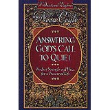 Answering God's Call to Quiet: Finding Strength and Peace for a Presured Life (Devotional Daybook)