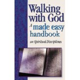 Walking with God: A Made Easy Handbook on Spiritual Disciplines