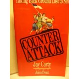 Counter Attack: Taking Back Ground Lost to Sin