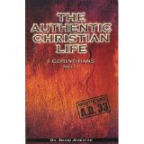 The Authentic Christian Life: 1 Corinthians Vol III