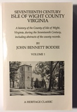 Seventeenth Century Isle of Wight County Virginia, Volume1 (A Heritage Classic)