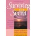 Surviving The Secret: Healing The Hurt Of Sexual Abuse
