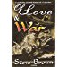 Of Love & War: A Captivating And Swift-Flowing Tale Of Adventure