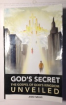 God's Secret: The Gospel of God's Kingdom Unveiled