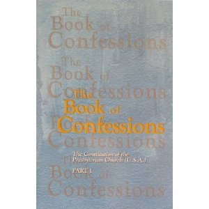 The Book of Confessions: The Constitution of the Presbyterian Church (U.S.A.) Part 1