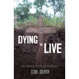 Dying to Live: The Paradox of the Crucified Life