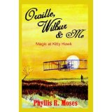 Orville, Wilbur & Me: Magic at Kitty Hawk