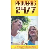 Proverbs 24/7: An All Day, Every Day Devotional