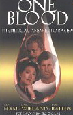 One Blood: The Biblical Answer To Racism