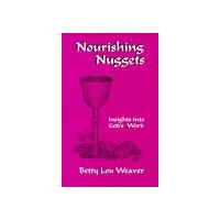Nourishing Nuggets: Insights into God's Word