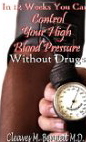 In 12 weeks You Can Control Your High Blood Pressure Without Drugs