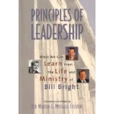 Principles Of Leadership: What We Can Learn From the Life and Ministry of Bill Bright