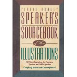 Speaker's Sourcebook of New Illustrations: 500 Stories and Anecdotes for Preachers, Teachers, and Public Speakers