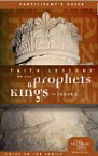 Faith Lessons on the Prophets and Kings of Israel.