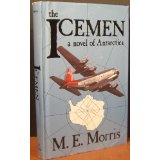 The Icemen, a novel of Antarctica