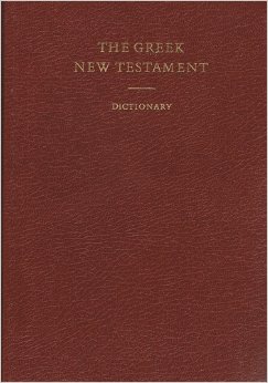 The Greek New Testament (w/ Dictionary)
