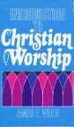 Introduction to Christian Worship