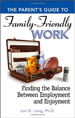 Family Friendly Work: Finding The Balance Between Employment And Enjoyment