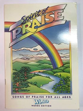 Spirit Of Praise: Songs Of Praise For All Ages